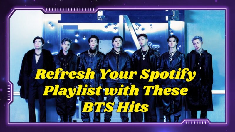 Refresh Your Spotify Playlist with These BTS Hits 🎶💜