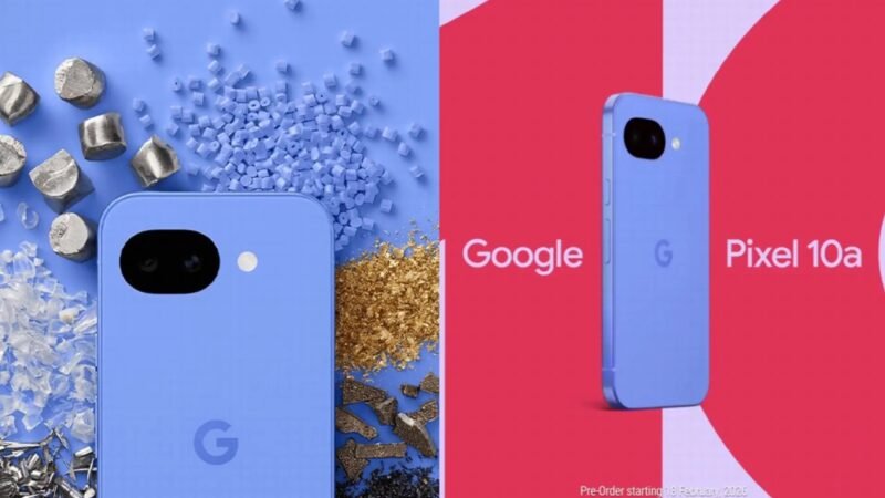 Google Announces Pixel 10a Launch and Pre-Orders, Teases Blue Colourway